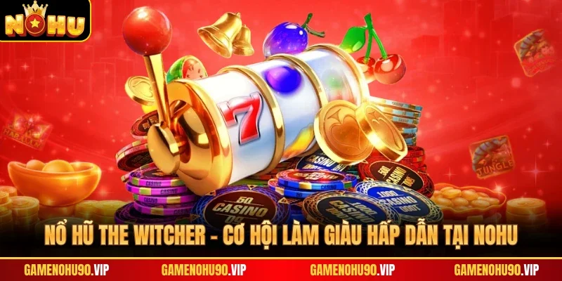 Nổ Hũ The Witcher