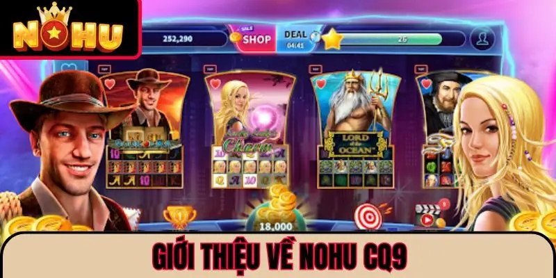 Giới thiệu về NOHU CQ9